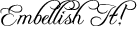 Embellish It!